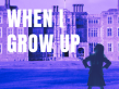 When I Grow Up (odprta generalka)